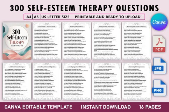 300 Self-Esteem Therapy Questions: A Tool for Personal Growth and Self-Reflection