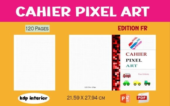 Cahier De Pixel ART French: Un Cadeau Créatif pour Tous les Âges